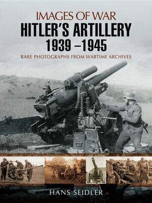 cover image of Hitler's Artillery 1939-1945